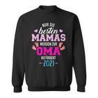 Nur Die Besten Mamas Weren Zur Oma Befördert 2021 Sweatshirt