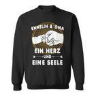 Oma Und Enkelin Ein Herz Und Eine Seele Oma Sweatshirt