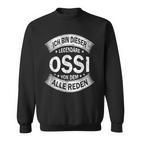 Ostdeutscher Ich Bin Dieser Legendäre Ossi Spruch Sweatshirt