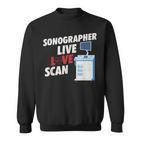 Sonographie Sweatshirt: Live Love Scan, Medizinische Ultraschall Technik