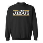 Team Jesus Christus Christ Katholik Orthodox Gott Gläubig Sweatshirt