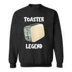 Toaster Legend Sweatshirt für Brot- und Toastliebhaber, Frühstücksidee