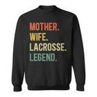 Vintage Mutter Frau Lacrosse Legende Retro Lacrosse Mädchen Sweatshirt