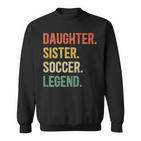 Vintage Tochter Schwester Fußball Legende Retro Fußball Sweatshirt
