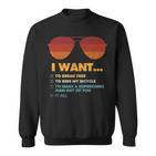 I Want To Ride My Bicycle I Sonnenbrillen Sweatshirt