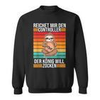 Zocken Reichet Mir Den Controller König Konsole Gamer V3 Sweatshirt