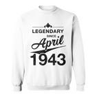 80 Geburtstag 80 Jahre Alt Legendär Seit April 1943 V6 Sweatshirt