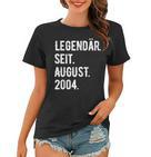 19 Geburtstag Geschenk 19 Jahre Legendär Seit August 2004 Frauen Tshirt