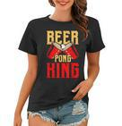 Beer Pong King Alkohol Trinkspiel Beer Pong V2 Frauen Tshirt