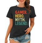 Gamer Hero Myth Legend Vintage Gaming Frauen Tshirt
