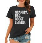 Herren Grandpa Dad Bocce Legend Opa Papa Boccia Legende Frauen Tshirt