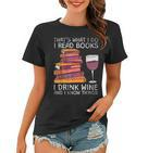 Was Ich Lese Bücher Trinke Wein Frauen Tshirt