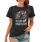 Lgbtq Wir Sind Alle Menschen Frauen Tshirt