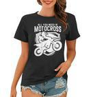 Motocross Für Biker I Dirt Bike I Cross Enduro Frauen Tshirt