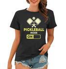 Pickleball Modus Ein Pickleball Schläger Und Ball Frauen Tshirt