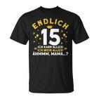 Endlich 15 Ich Kann Alles Ich Weiß Alles Geburtstag König T-Shirt