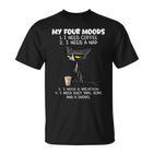 My Four Moods Lustige Katzenbekleidung T-Shirt
