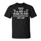 Frisco Texas Ort Zum Besuchen Bleiben Usa City T-Shirt