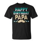 Happy Birthday Dad Geburtstag Papa Geschenk T-Shirt