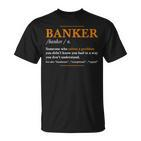 Herren Banker Definition – Lustige Banker Coole Idee T-Shirt