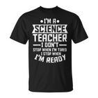 Ich Bin Ein Lehrer Für Wissenschaft Lehre T-Shirt