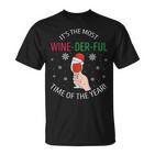 Its The Most Wine-Der-Ful Time Of The Year Lustiges Geschenk T-Shirt
