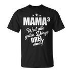 Mutter Mama Drillinge Drillingsmama Mom Hoch 3 Kinder Lustig T-Shirt