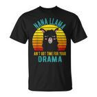 Oma Lama Hat Keine Zeit Für Dein Drama Vintage Nana Geschenk T-Shirt