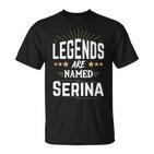 Personalisiertes Legends Are Named T-Shirt – Namensshirt Serina