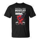 Pooldead Installing Muscles Please Wait T-Shirt