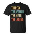 Theresa Die Frau Der Mythos Die Legende T-Shirt