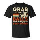 Schnapp Dir Deine Eier Wir Spielen Beer Pong Beer Drinker V2 T-Shirt
