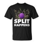 Split Happens I Bowling Kegeln Pin Kugel Kegelverein T-Shirt