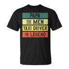 Taxifahrer Taxifahrer Retro Dad Papa Legend T-Shirt