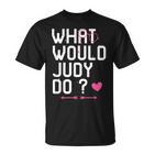 Was Würde Judy Tun Frauen T-Shirt, Personalisiert Niedlicher Mythos