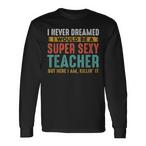 Sexy Teacher Shirts