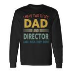 Director Fathers Day Shirts