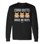 Corgi Butts Drive Me Nuts Shirts