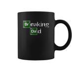 Breaking Dad Mugs
