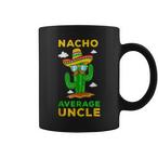 Nacho Average Uncle Mugs