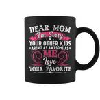 Sorry Mom Mugs