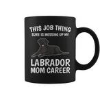 Labrador Mom Mugs