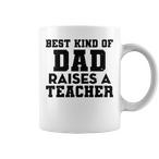 Dad Of Teacher Mugs
