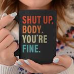 Shut Up Mugs