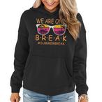 Teacher Summer Break Hoodies