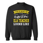 Ela Teacher Sweatshirts
