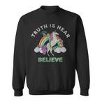 Believe Ufo Sweatshirts