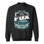 Fox Name Sweatshirts