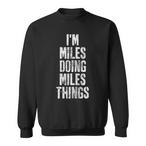 Miles Name Sweatshirts