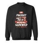 Pinckney Name Sweatshirts